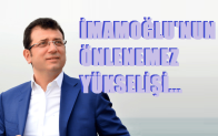 İmamoğlu’nun önlenemez yükselişi