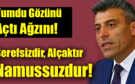 Türkiye’de kim darbeyi ağzına alıyorsa şerefsizdir, alçaktır, namussuzdur!