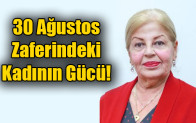 30 Ağustos Zaferindeki Kadının Gücü