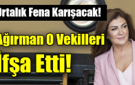 Ağırman’ın açıklamaları gündeme bomba gibi düştü!