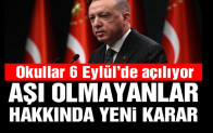 Erdoğan yüz yüze eğitimin tarihini açıkladı! Aşı olmayanlar hakkında yeni karar