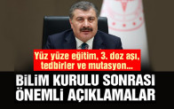 Sağlık Bakanı Koca’dan Bilim Kurulu sonrası yüz yüze eğitim ve 3 doz aşı açıklaması