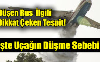 Düşen Rus uçağıyla ilgili dikkat çeken tespit