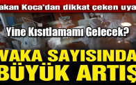 Yeni vaka sayısında büyük artış