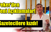Sedat Peker gazetecilere kızdı