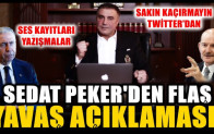 Sedat Peker’den Mansur Yavaş Açıklaması