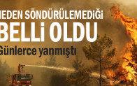 Neden söndürülemediği belli oldu