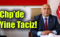 Chp’de Yine Taciz