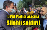 DEVA Partisi aracına silahlı saldırı