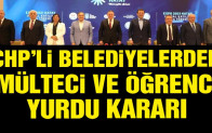 CHP’li belediyelerden sığınmacı ve öğrenci yurdu kararı