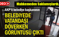 AKP’li belediye başkanının belediyede vatandaşı döverken görüntüsü çıktı