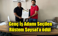 Güneydoğu’nun Başarılı Genç İş Adamı Seçilen Rüstem Soysal’a ödül