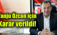 Tanju Özcan için karar verildi