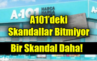 A101’deki skandalı belgeledi