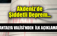 Akdeniz’de  Şiddetli Deprem…