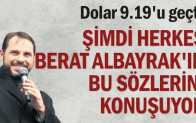 Dolar 9.19’u geçti şimdi herkes Berat Albayrak’n bu sözlerini konuşuyor