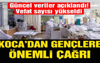 Vaka ve vefat sayısı kritik seviyede