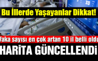 Vaka sayısı en çok artan 10 il belli oldu