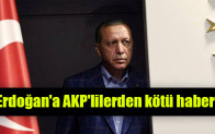 Erdoğan’a AKP’lilerden kötü haber!