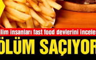 Korkutan rapor: Fast-food yiyeceklerindeki kimyasallar ölüm saçıyor