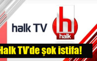 Halk TV’de şok istifa
