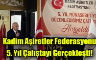 Kadim Aşiretler Federasyonu 5. Yıl Çalıştayı Gerçekleşti