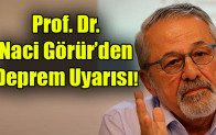 Prof. Dr.  Naci Görür’den Deprem Uyarısı!