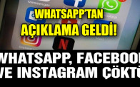 WHATSAPP’TAN  İLK AÇIKLAMA GELDİ!