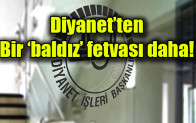 Diyanet’ten  Bir ‘baldız’ fetvası daha!