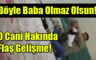 Gaziantep’te bebeğe işkence eden baba gözaltına alındı