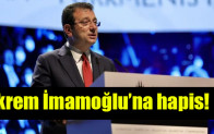 Ekrem İmamoğlu’na hapis…