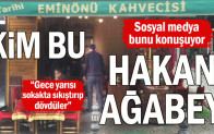 Tarihi Eminönü Kahvecisi’nde neler oluyor: Kim bu Hakan Ağabey