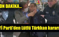 İYİ Parti’den Lütfü Türkkan kararı!