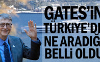 Gates’in Türkiye’de ne aradığı belli oldu