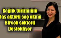 Sağlık turizminin baş aktörü saç ekimi birçok sektörü destekliyor