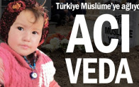 Türkiye Müslüme’ye ağlıyor… Acı veda