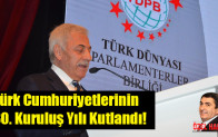 Türk Cumhuriyetlerinin 30. Kuruluş Yılı Kutlandı!
