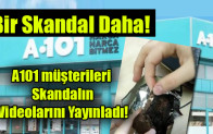 A101’de Bir Skandal Daha!