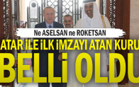 Katar ile ilk imzayı atan kurum belli oldu