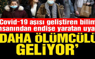 Yeni pandemi Covid-19’dan daha ölümcül