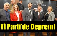 İYİ Parti’de Deprem!