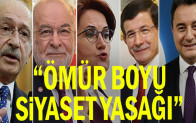 Ömür boyu siyaset yasağı yaptırımı