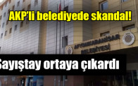 AKP’li belediyede skandal!