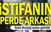 İstifanın perde arkası… Bekir Bozdağ neden getirildi