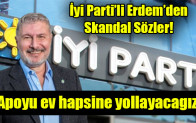 Bahadır Erdem: Apoyu ev hapsine yollayacagız!