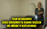 YILIN EN BAŞARILI GENÇ GİRİŞİMCİ İŞ KADINI SEÇİLEN NİL MÜJDE’Yİ KUTLUYORUZ