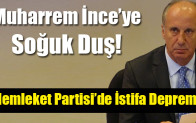 Memleket Partisi’de İstifa Depremi!