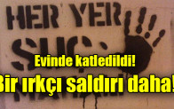 Bir ırkçı saldırı daha