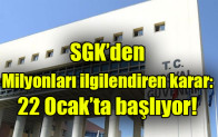 SGK’den  Milyonları ilgilendiren karar