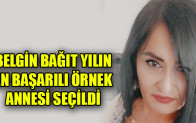 BELGİN BAĞIT YILIN EN BAŞARILI ÖRNEK ANNESİ SEÇİLDİ
